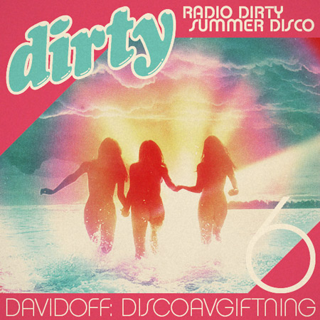 Radio Dirty #06: Davidoff – Discoavgiftning