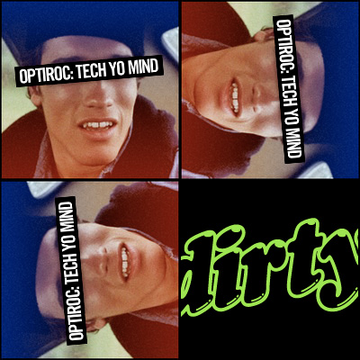 Radio Dirty #07: Optiroc – Tech Yo Mind