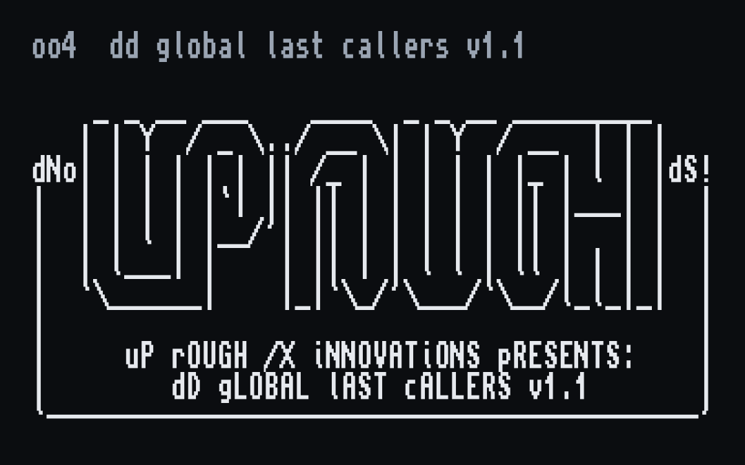 /X oo4: dD Global Last Callers v1.1
